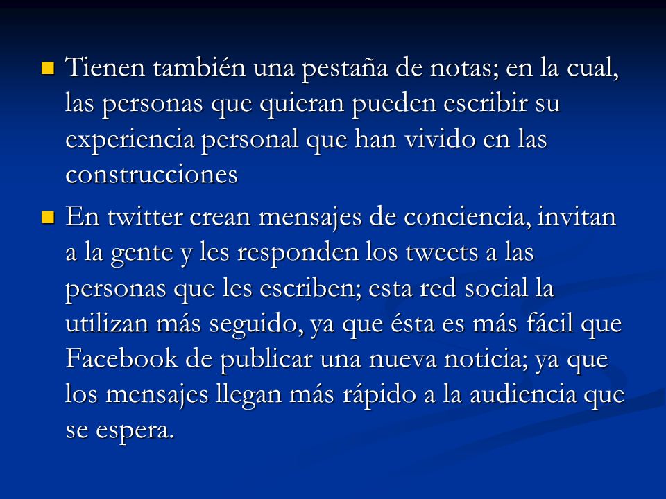 Tienen también una pestaña de notas; en la cual, las personas que quieran pueden escribir su experiencia personal que han vivido en las construcciones