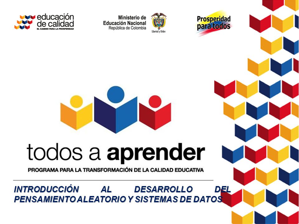 INTRODUCCIÓN AL DESARROLLO DEL PENSAMIENTO ALEATORIO Y SISTEMAS DE DATOS