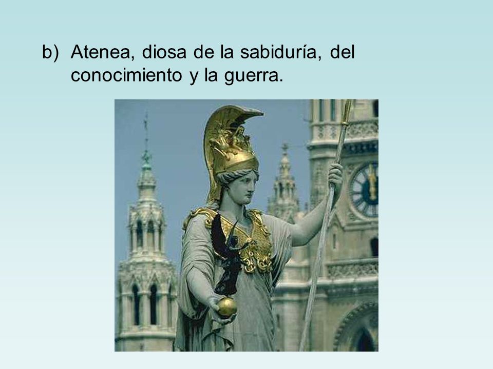 Atenea, diosa de la sabiduría, del conocimiento y la guerra.