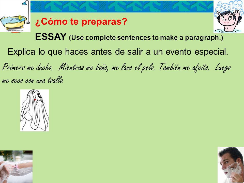 Explica lo que haces antes de salir a un evento especial.