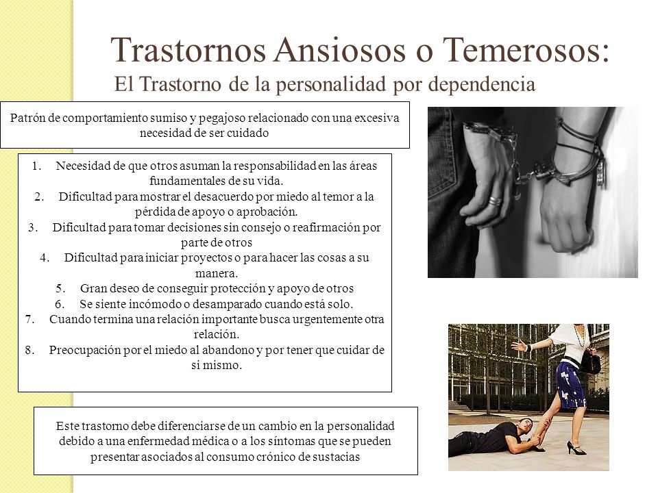 Trastornos Ansiosos o Temerosos: El Trastorno de la personalidad por dependencia