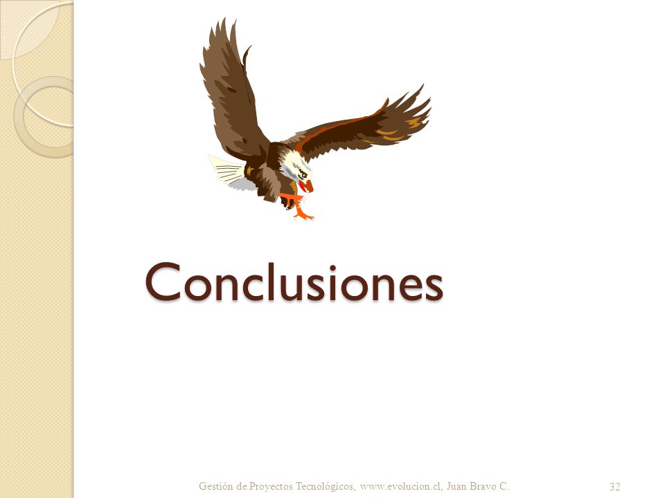 Conclusiones Gestión de Proyectos Tecnológicos,   Juan Bravo C.