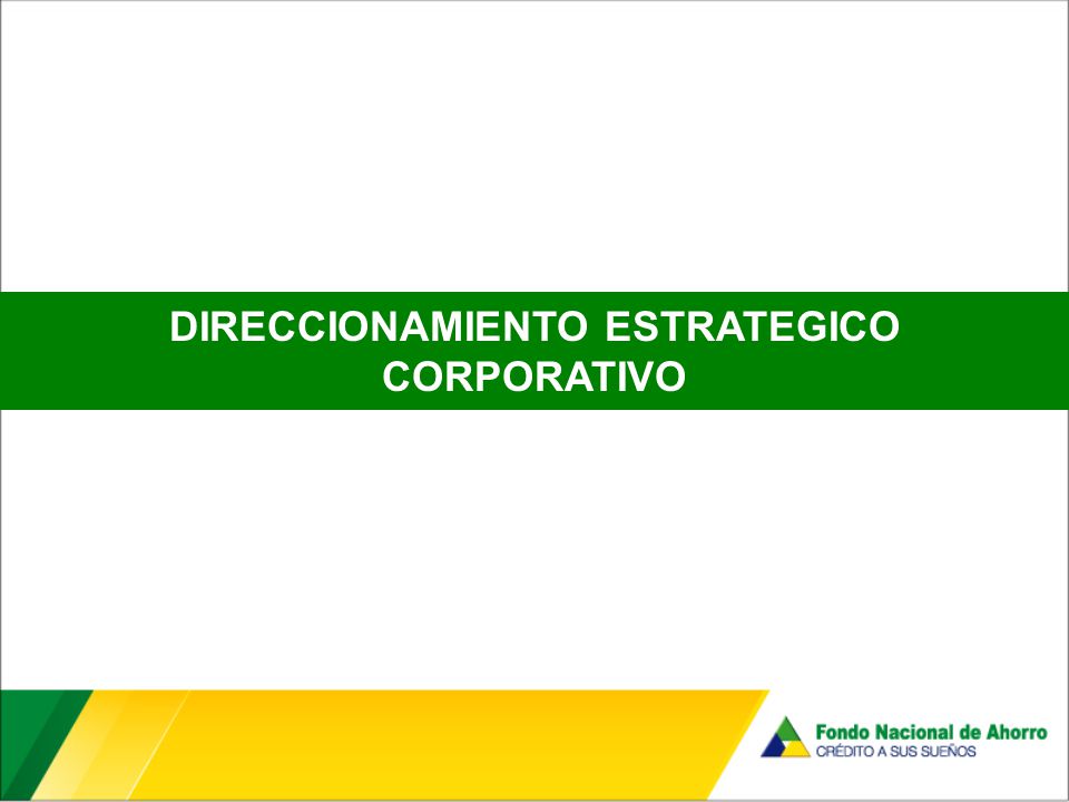 DIRECCIONAMIENTO ESTRATEGICO CORPORATIVO