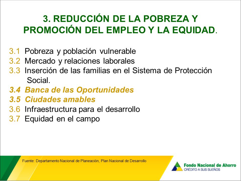 3. REDUCCIÓN DE LA POBREZA Y PROMOCIÓN DEL EMPLEO Y LA EQUIDAD.
