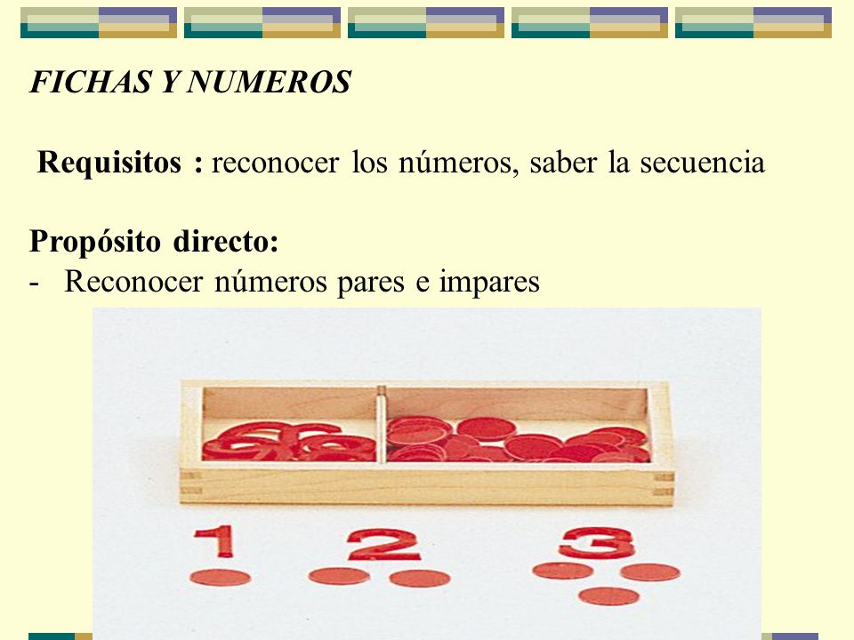 FICHAS Y NUMEROS Requisitos : reconocer los números, saber la secuencia.