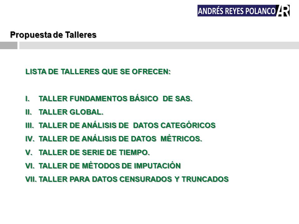 Propuesta de Talleres LISTA DE TALLERES QUE SE OFRECEN: