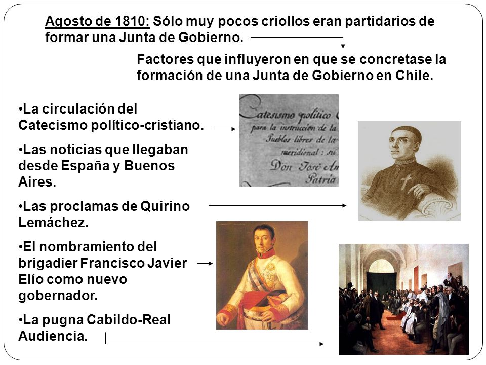 Agosto de 1810: Sólo muy pocos criollos eran partidarios de formar una Junta de Gobierno.