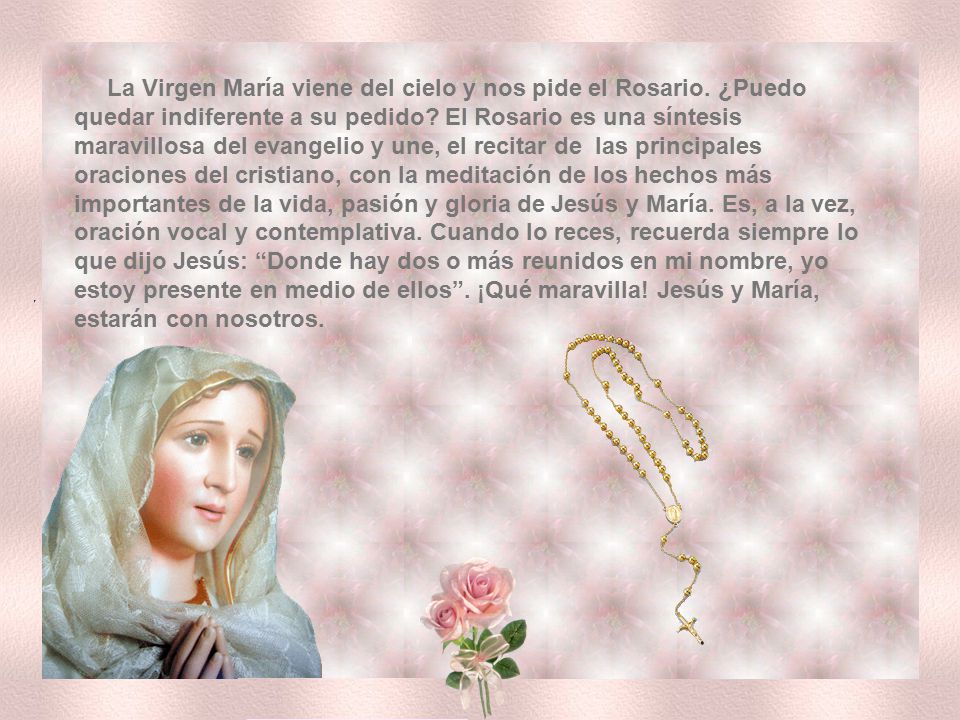 La Virgen María viene del cielo y nos pide el Rosario