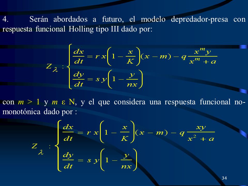 4. Serán abordados a futuro, el modelo depredador-presa con respuesta funcional Holling tipo III dado por: