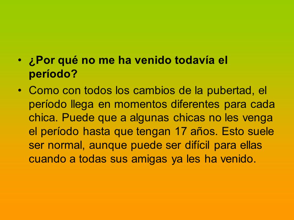 ¿Por qué no me ha venido todavía el período