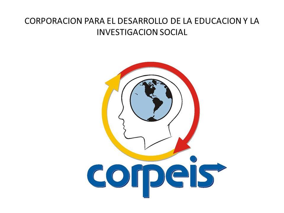 CORPORACION PARA EL DESARROLLO DE LA EDUCACION Y LA INVESTIGACION SOCIAL