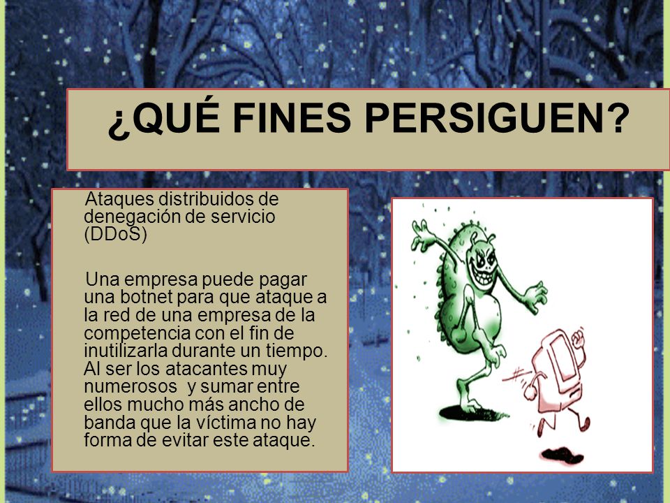 ¿QUÉ FINES PERSIGUEN Ataques distribuidos de denegación de servicio (DDoS)