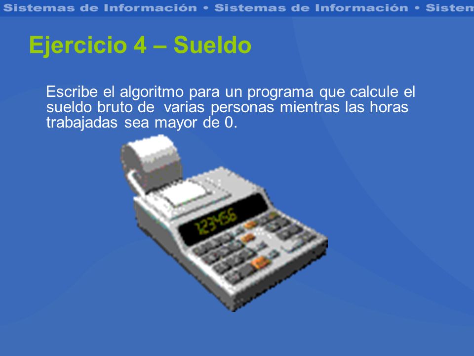 Ejercicio 4 – Sueldo