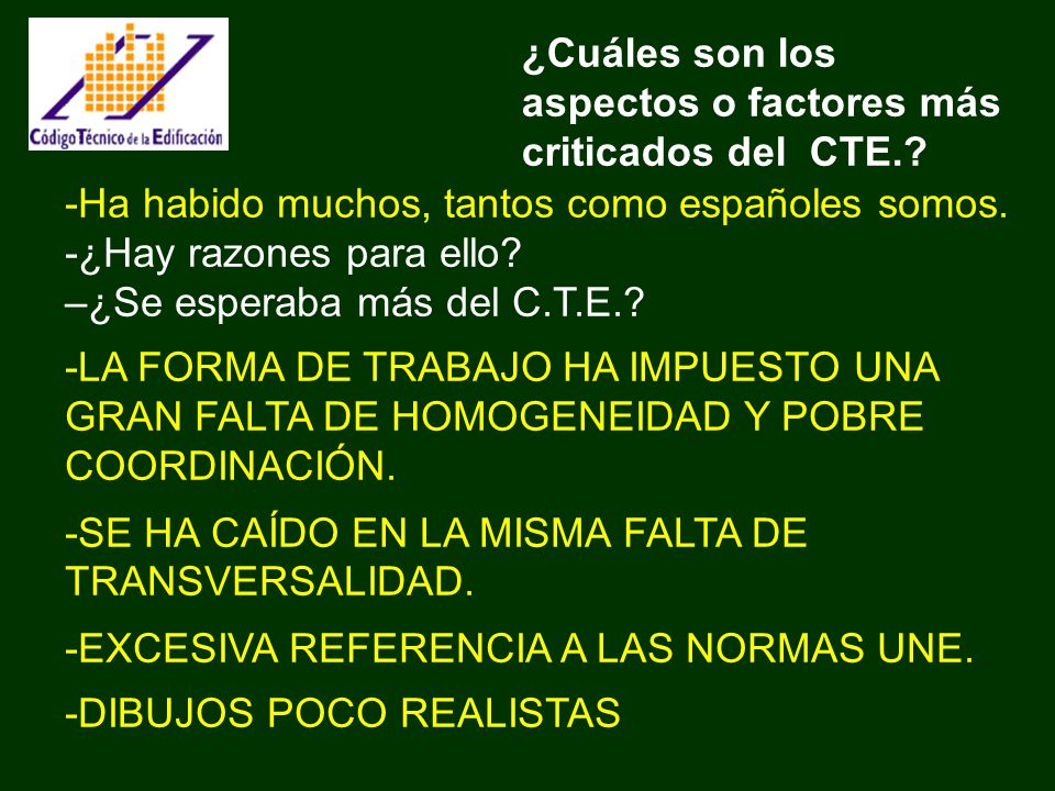 ¿Cuáles son los aspectos o factores más criticados del CTE.