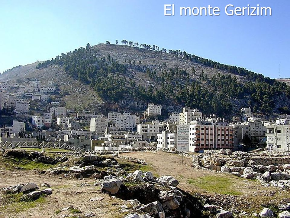 El monte Gerizim El monte Gerizim