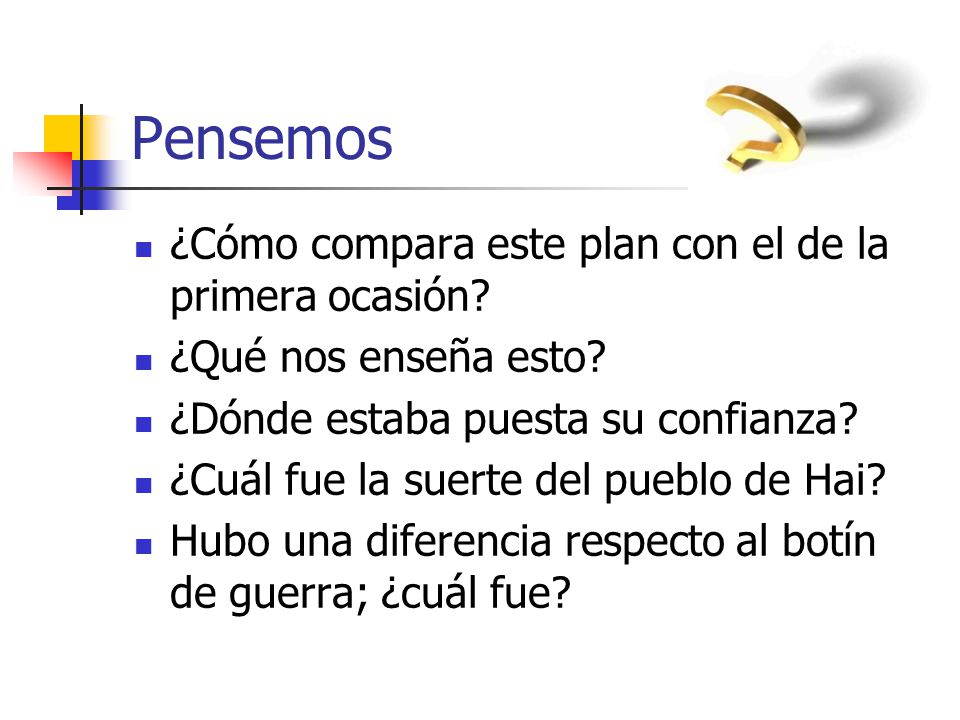 Pensemos ¿Cómo compara este plan con el de la primera ocasión