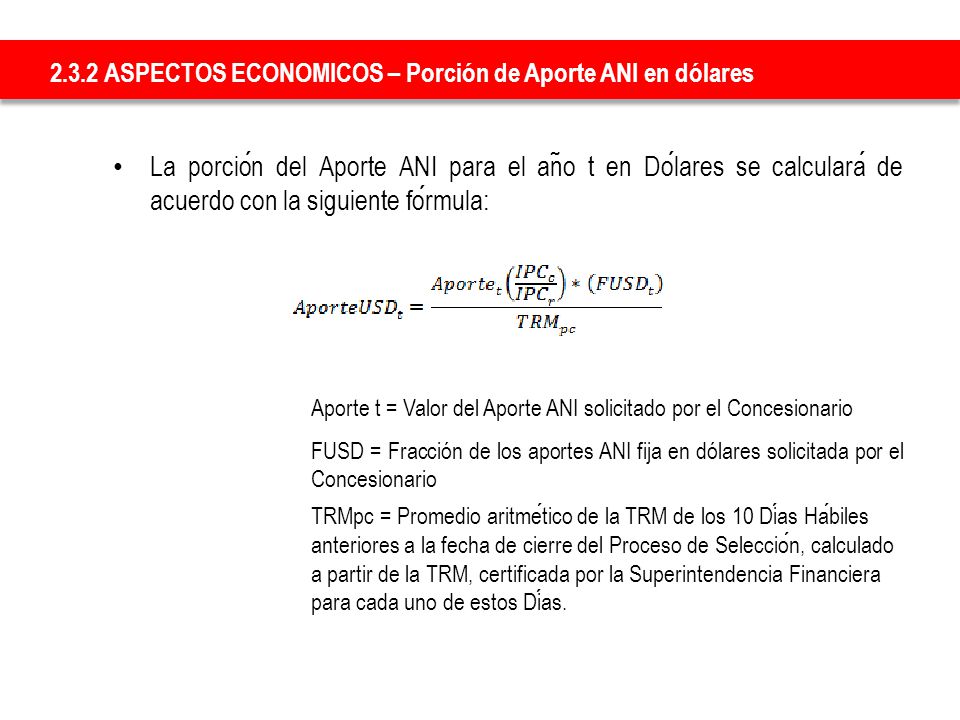 2.3.2 ASPECTOS ECONOMICOS – Porción de Aporte ANI en dólares