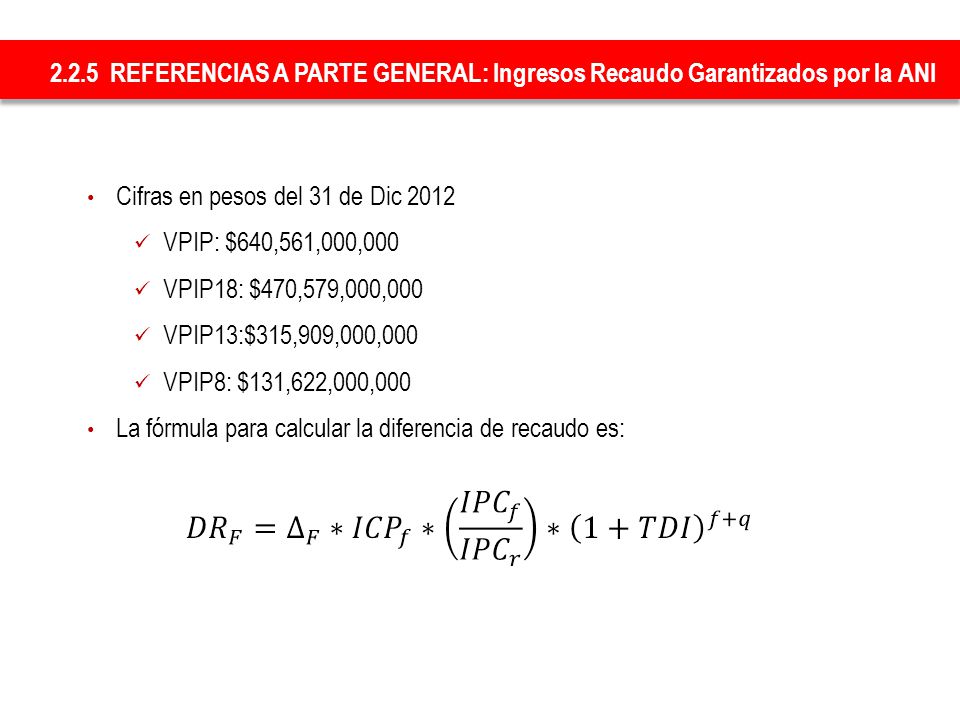 2.2.5 REFERENCIAS A PARTE GENERAL: Ingresos Recaudo Garantizados por la ANI
