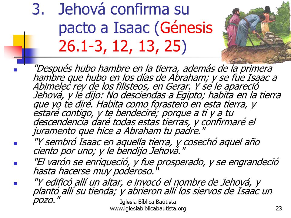 Jehová confirma su pacto a Isaac (Génesis , 12, 13, 25)