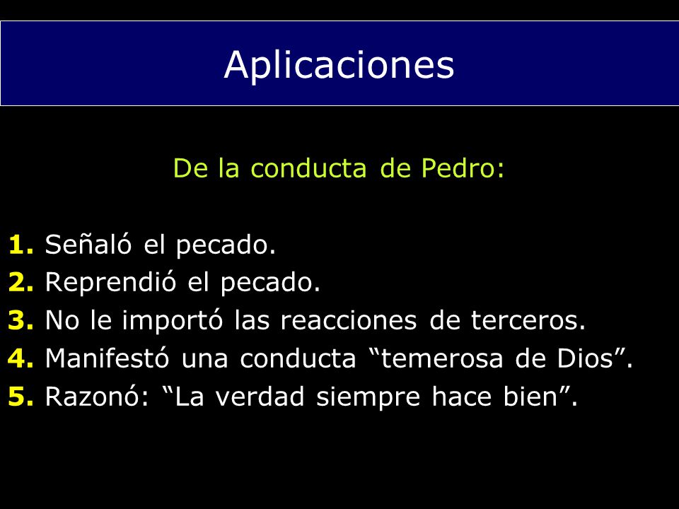 De la conducta de Pedro: