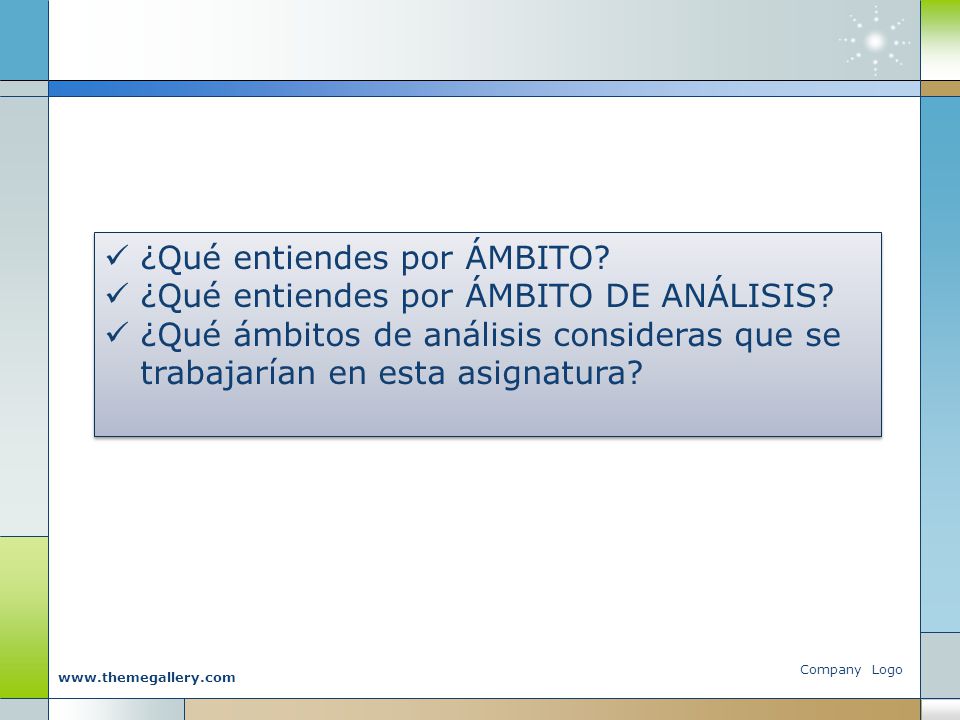 ¿Qué entiendes por ÁMBITO ¿Qué entiendes por ÁMBITO DE ANÁLISIS