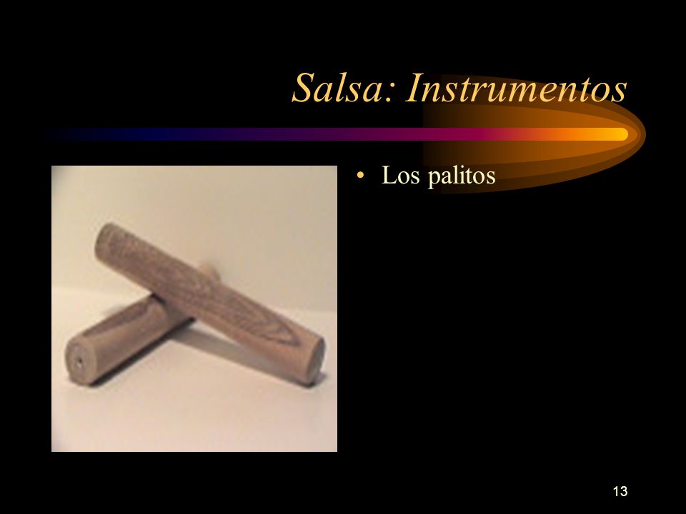 Salsa: Instrumentos Los palitos