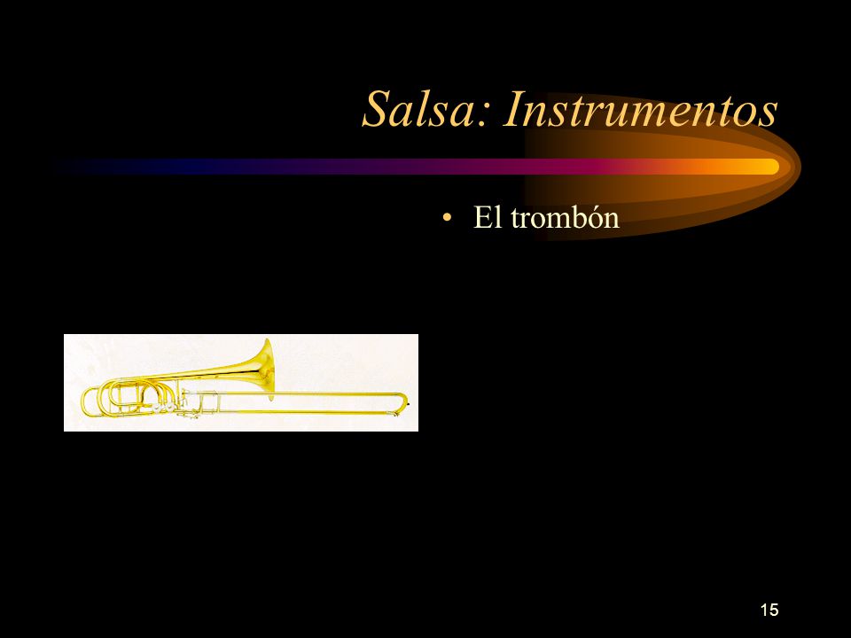 Salsa: Instrumentos El trombón