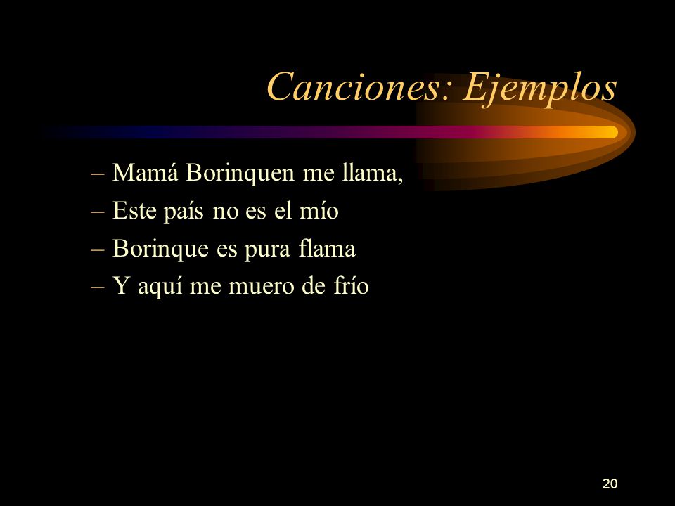 Canciones: Ejemplos Mamá Borinquen me llama, Este país no es el mío