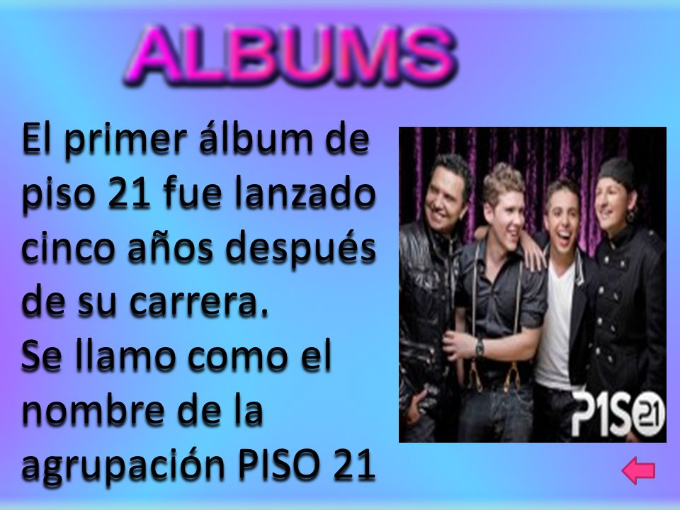 El primer álbum de piso 21 fue lanzado cinco años después de su carrera.