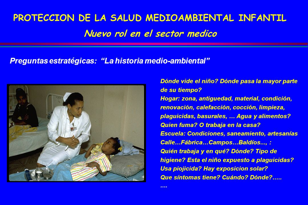PROTECCION DE LA SALUD MEDIOAMBIENTAL INFANTIL Nuevo rol en el sector medico