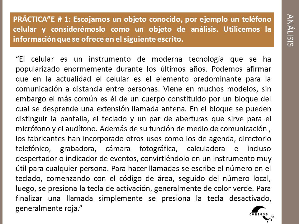 PRÁCTICA E # 1: Escojamos un objeto conocido, por ejemplo un teléfono celular y considerémoslo como un objeto de análisis. Utilicemos la información que se ofrece en el siguiente escrito.