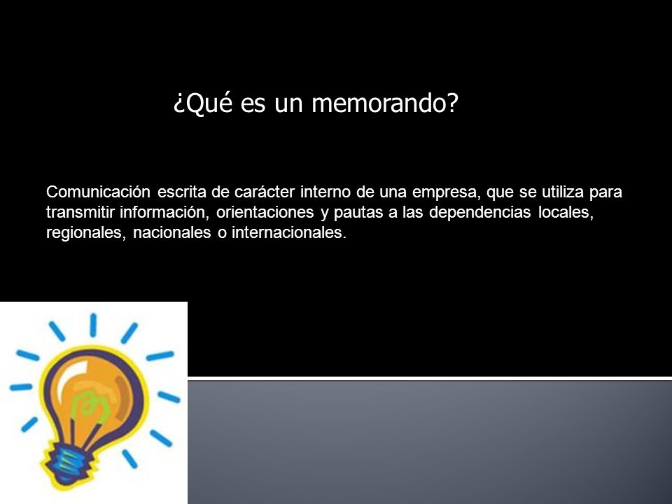 ¿Qué es un memorando Comunicación escrita de carácter interno de una empresa, que se utiliza para.