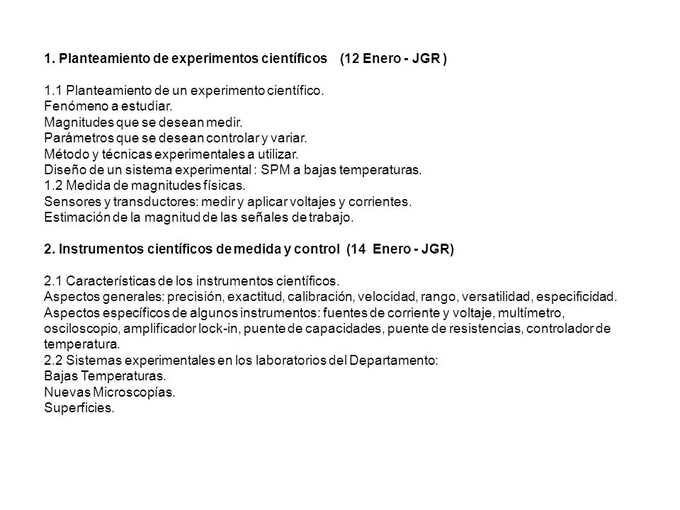 1. Planteamiento de experimentos científicos (12 Enero - JGR )