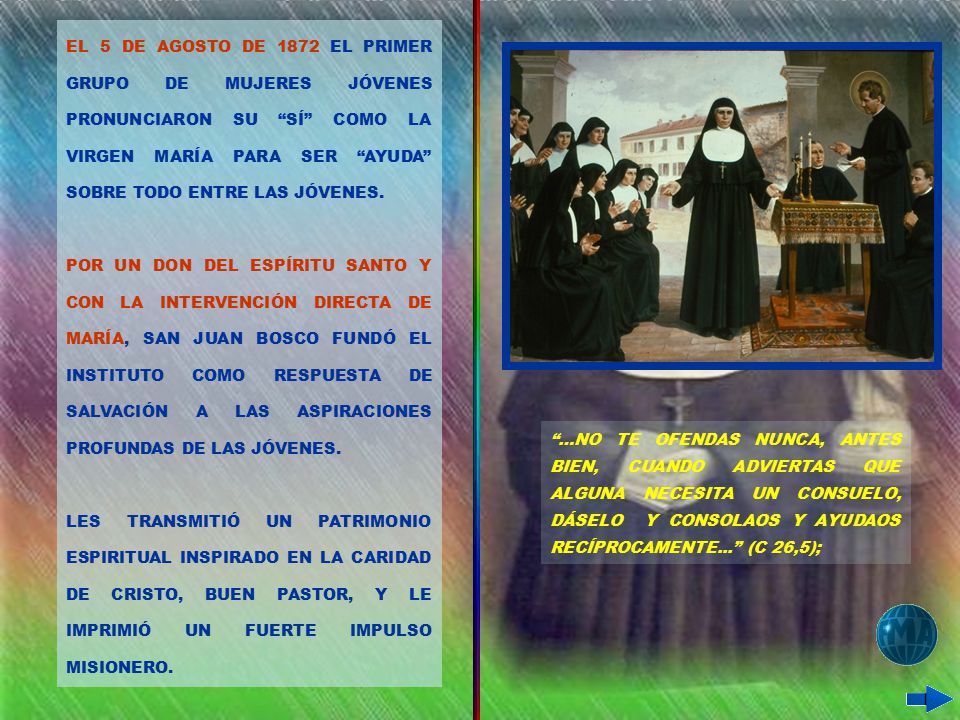 EL 5 DE AGOSTO DE 1872 EL PRIMER GRUPO DE MUJERES JÓVENES PRONUNCIARON SU SÍ COMO LA VIRGEN MARÍA PARA SER AYUDA SOBRE TODO ENTRE LAS JÓVENES.