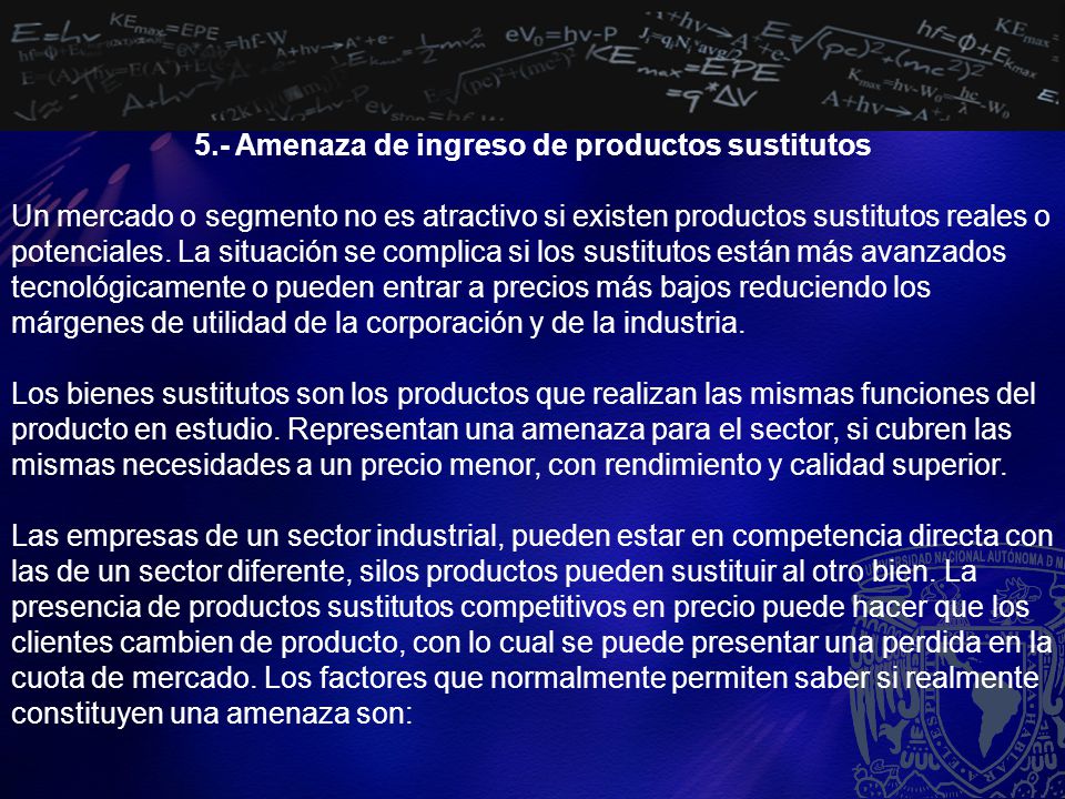 5.- Amenaza de ingreso de productos sustitutos