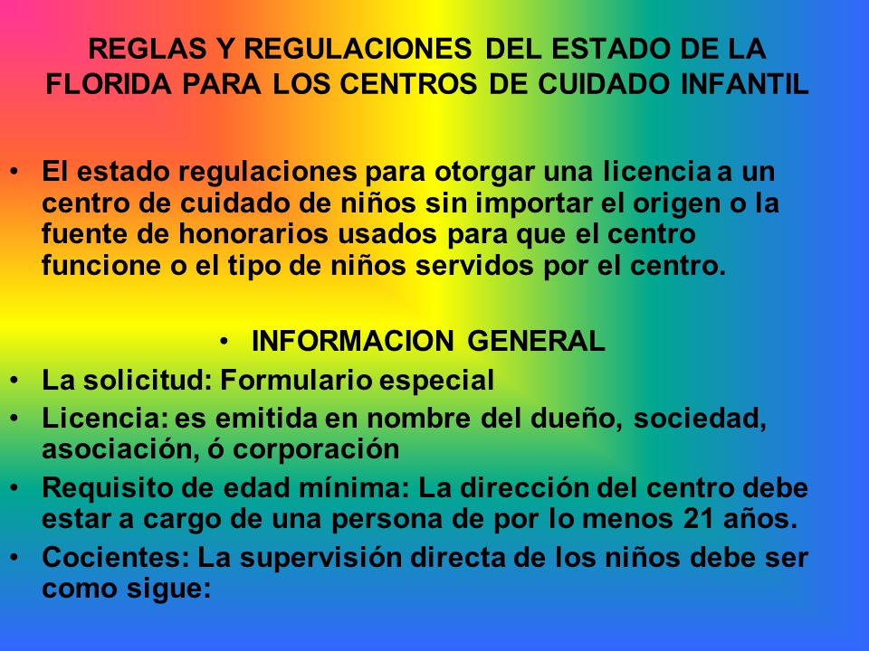 REGLAS Y REGULACIONES DEL ESTADO DE LA FLORIDA PARA LOS CENTROS DE CUIDADO INFANTIL