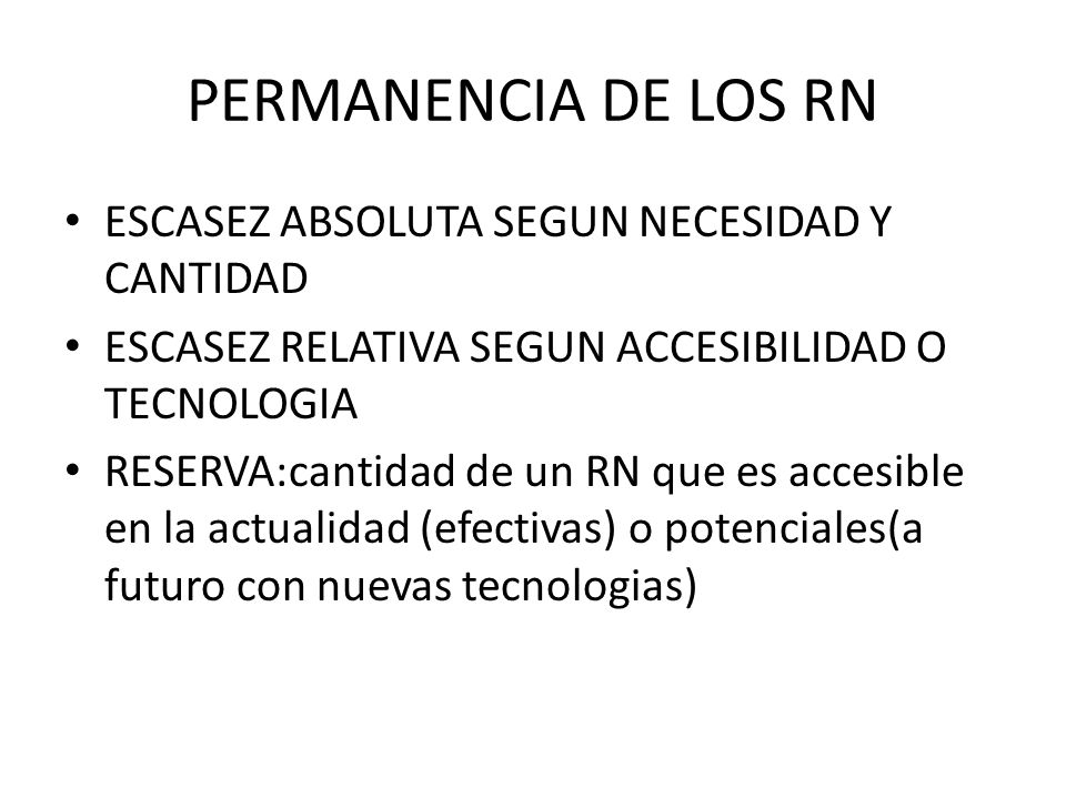 PERMANENCIA DE LOS RN ESCASEZ ABSOLUTA SEGUN NECESIDAD Y CANTIDAD