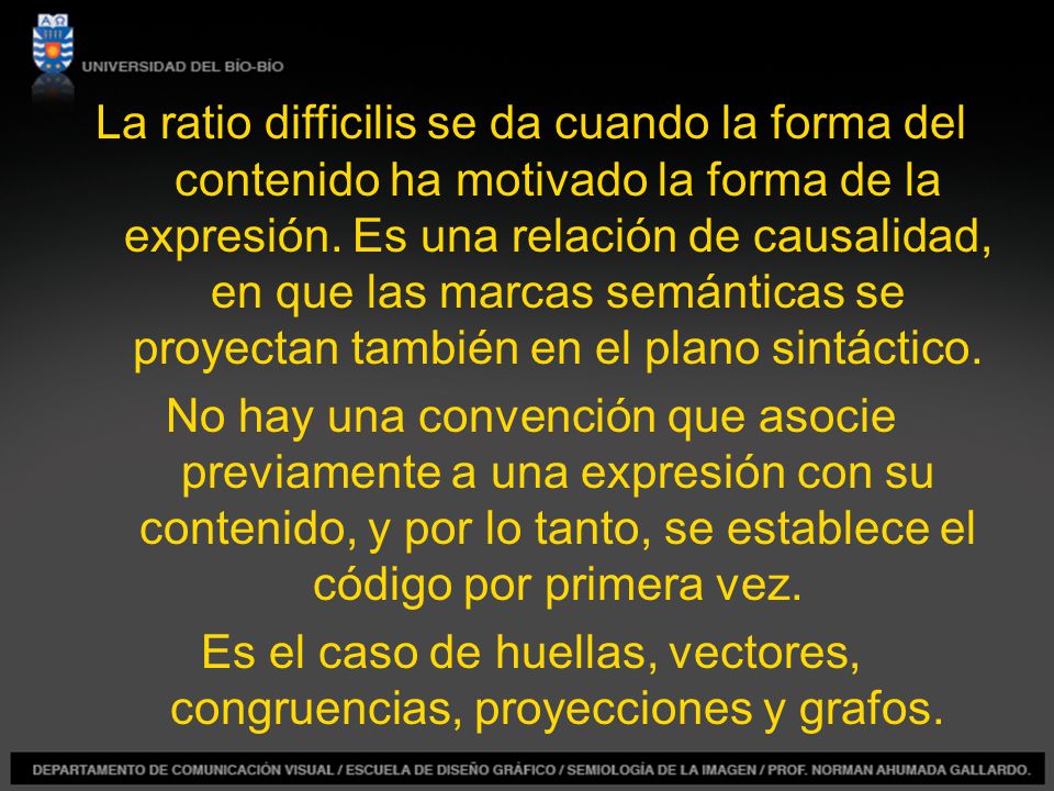 Es el caso de huellas, vectores, congruencias, proyecciones y grafos.
