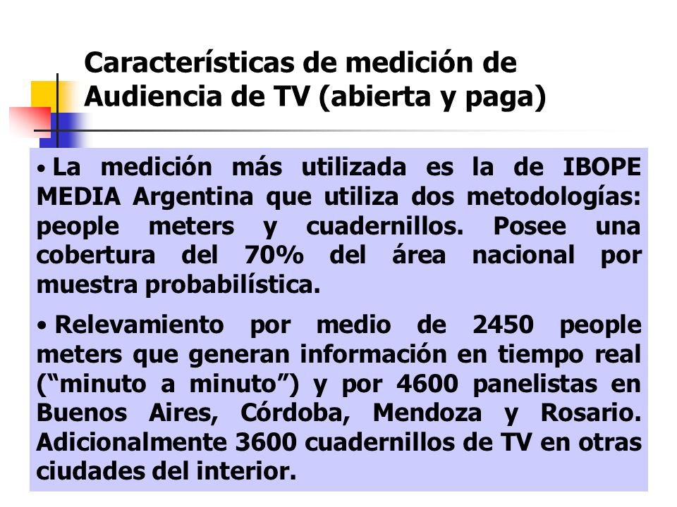 Características de medición de Audiencia de TV (abierta y paga)