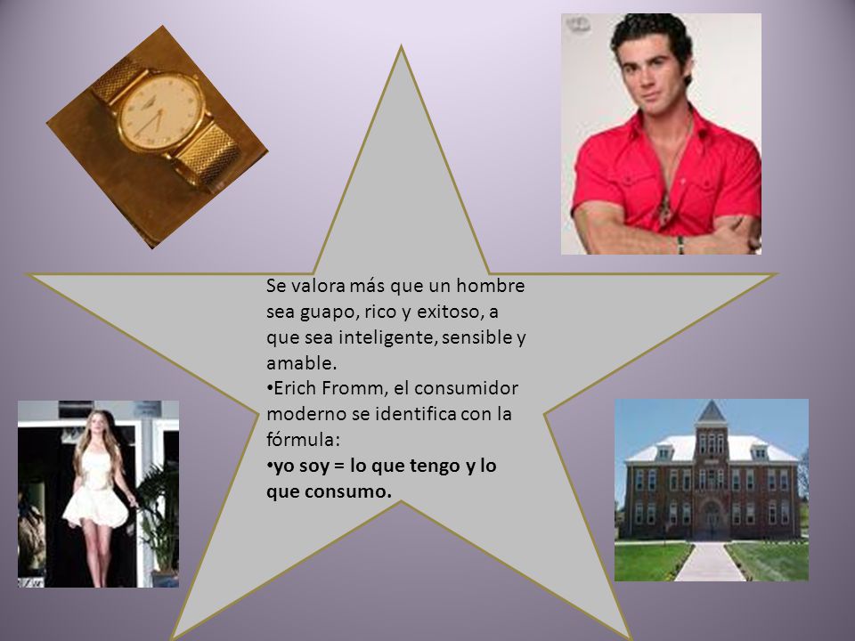 Se valora más que un hombre sea guapo, rico y exitoso, a que sea inteligente, sensible y amable.