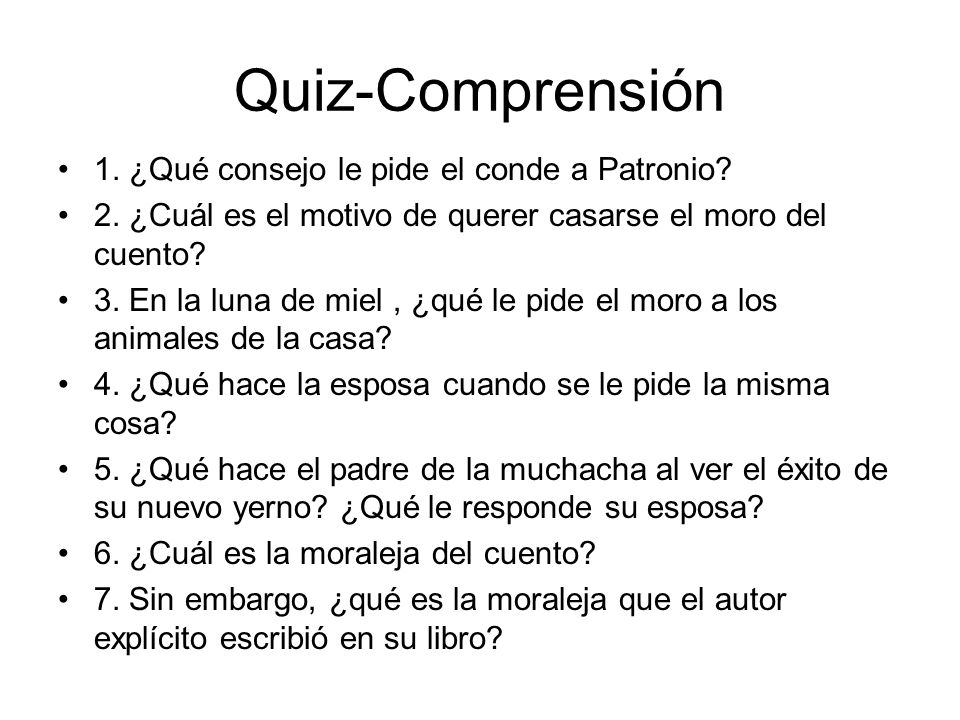 Quiz-Comprensión 1. ¿Qué consejo le pide el conde a Patronio