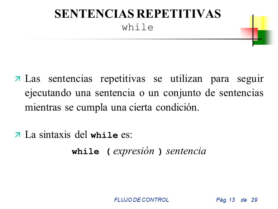 SENTENCIAS REPETITIVAS while