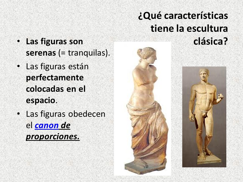 ¿Qué características tiene la escultura clásica