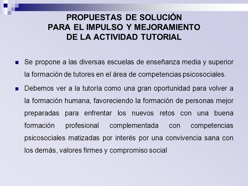 PROPUESTAS DE SOLUCIÓN PARA EL IMPULSO Y MEJORAMIENTO DE LA ACTIVIDAD TUTORIAL