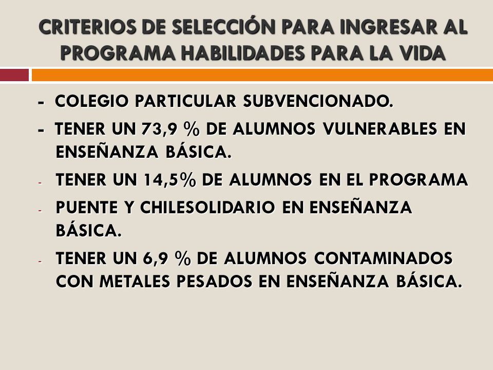 CRITERIOS DE SELECCIÓN PARA INGRESAR AL PROGRAMA HABILIDADES PARA LA VIDA
