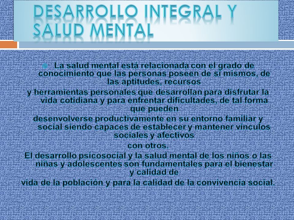 vida de la población y para la calidad de la convivencia social.