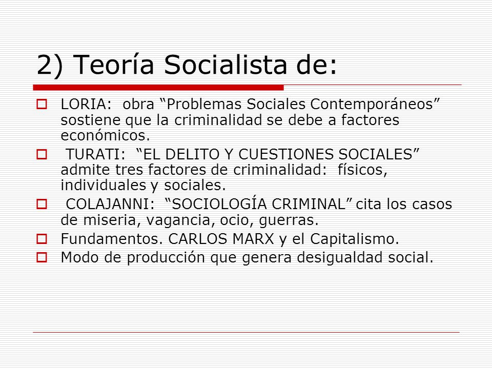 2) Teoría Socialista de: