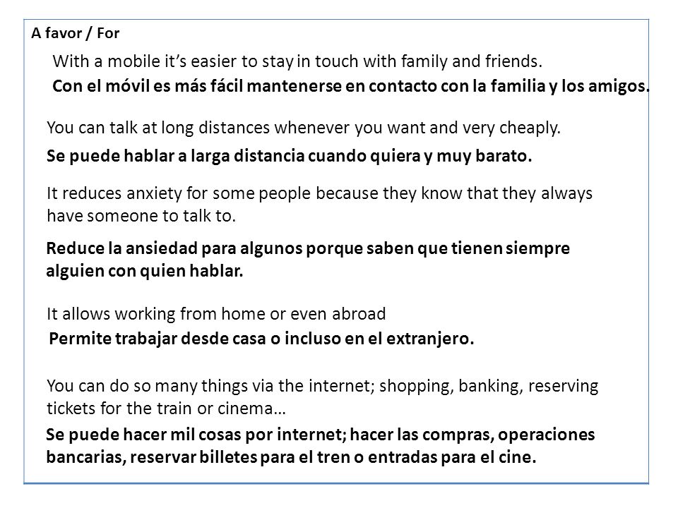 With a mobile it’s easier to stay in touch with family and friends.