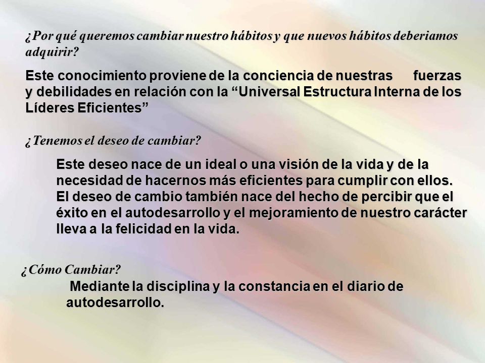 ¿Por qué queremos cambiar nuestro hábitos y que nuevos hábitos deberiamos adquirir