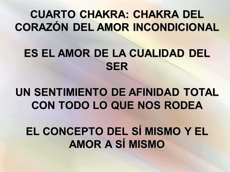 CUARTO CHAKRA: CHAKRA DEL CORAZÓN DEL AMOR INCONDICIONAL